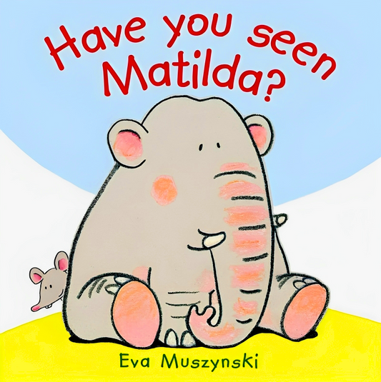 Have You Seen Matilda?