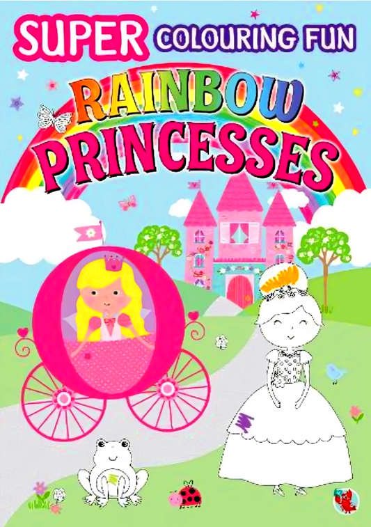 Super Colouring Fun: Rainbow Princesses