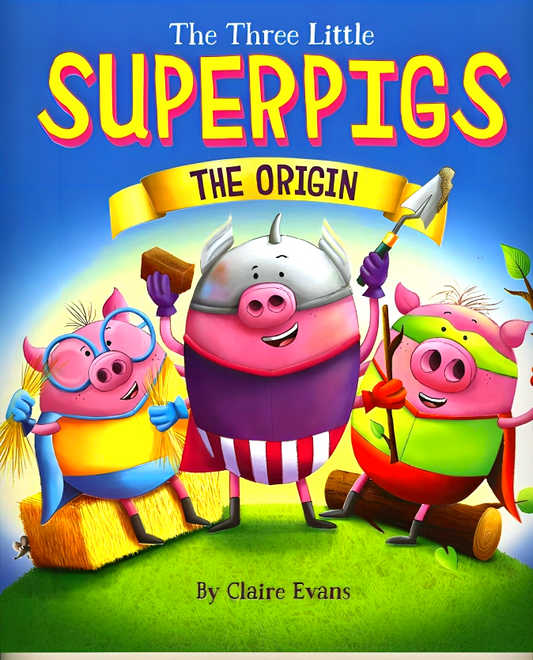 The Three Little Superpigs: Origin