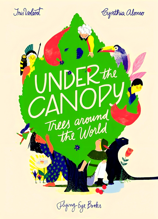 Under the Canopy: Trees around the World