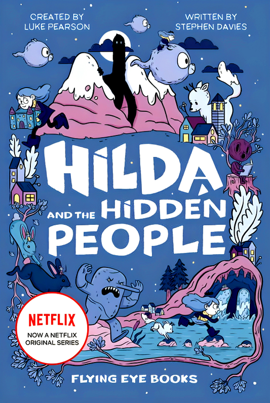 Hilda And The Hidden People (Bk. 1)