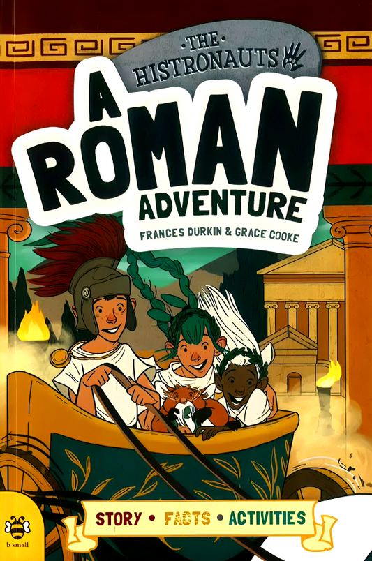 The Histronauts: A Roman Adventure