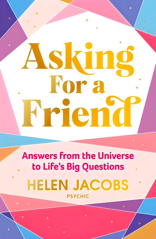 Asking For A Friend: Answers From The Universe To Life'S Big Questions