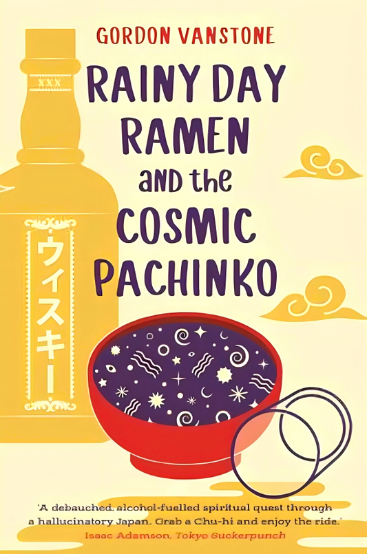 Rainy Day Ramen And The Cosmic Pachinko