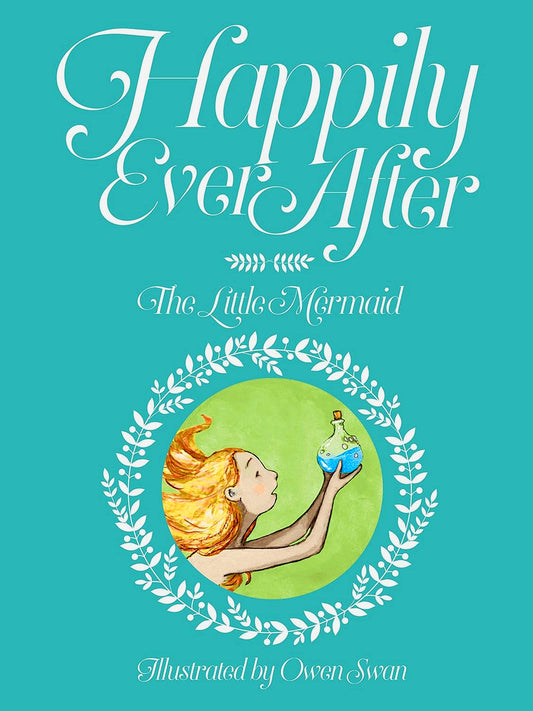 Happily Ever After: The Little Mermaid