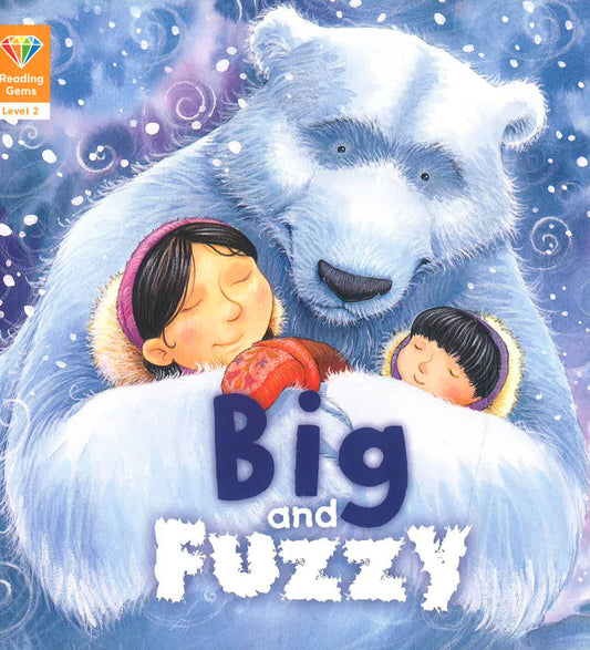 Reading Gems: (Level 2) Big & Fuzzy