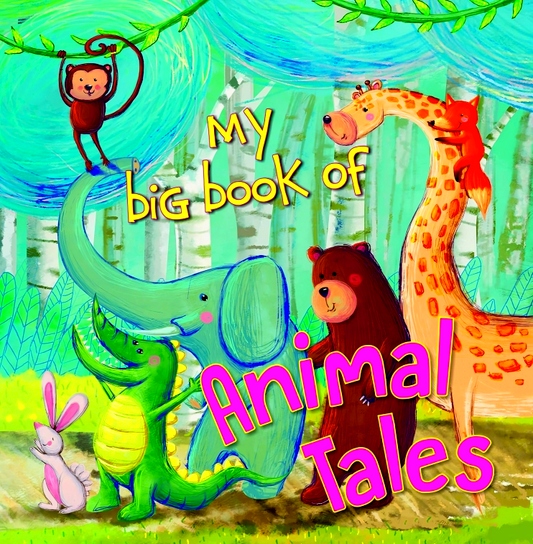 My Big Book Of Animal Tales