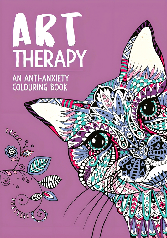 Art Therapy: An Anti-Anxiety Colouring Book