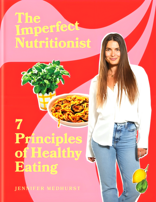 The Imperfect Nutritionist: 7 Principles of Healthy Eating