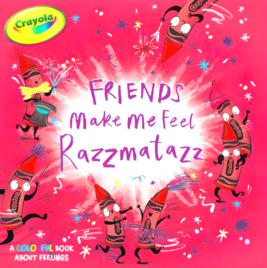 Crayola: Make Me Feel Razzmatazz