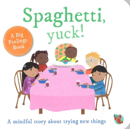 Big Feelings: Spaghetti, YUCK!