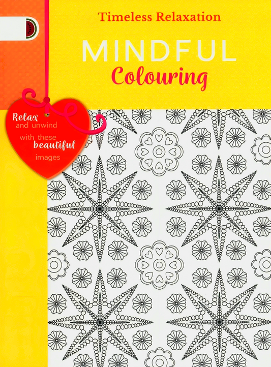 Timeless Relaxation: Mindfulness Colouring (Yellow)