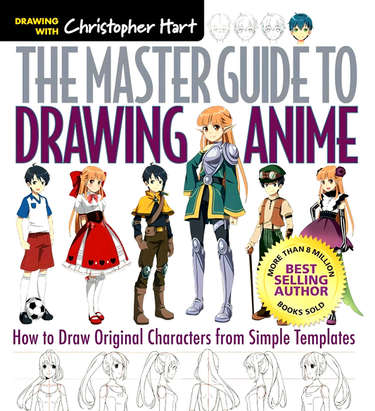 The Master Guide To Drawing Anime