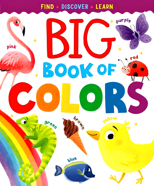 Big Book Of Colors (Fine, Discover, Learn)