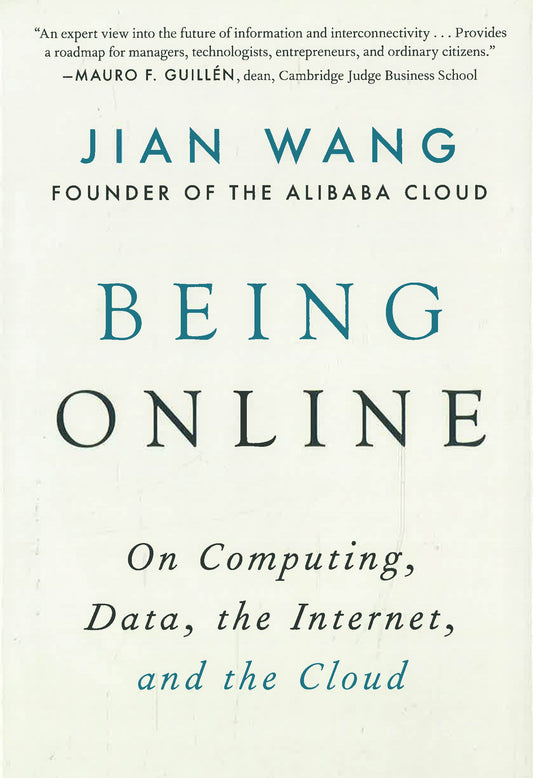 Being Online: On Computing, Data, The Internet, And The Cloud