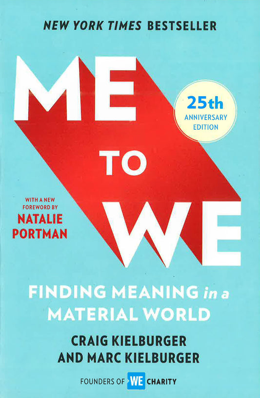 Me To We: Finding Meaning In A Material World