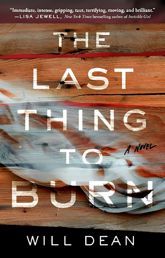 The Last Thing To Burn