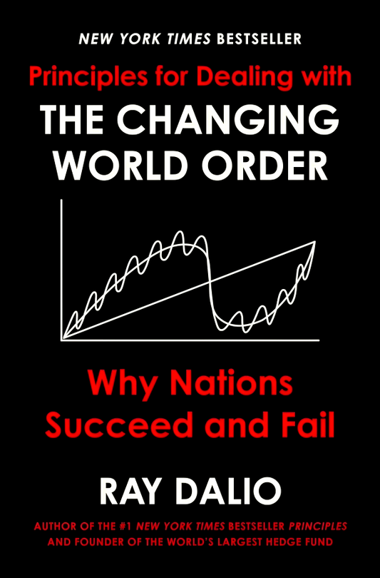 Principles For Dealing With The Changing World Order