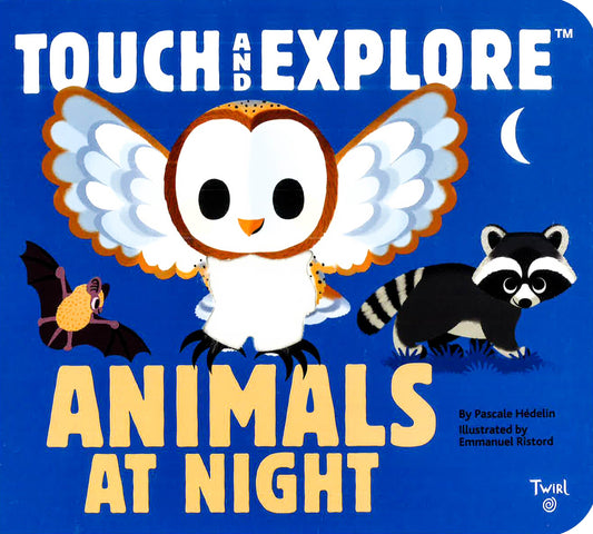 Touch And Explore: Animals At Night