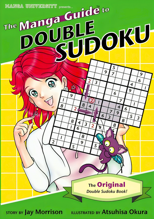 The Manga Guide To Double Sudoku: The Original Double Sudoku Book!