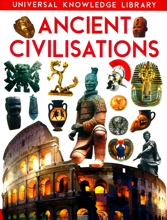 Universal Knowledge Library: Ancient Civilisations