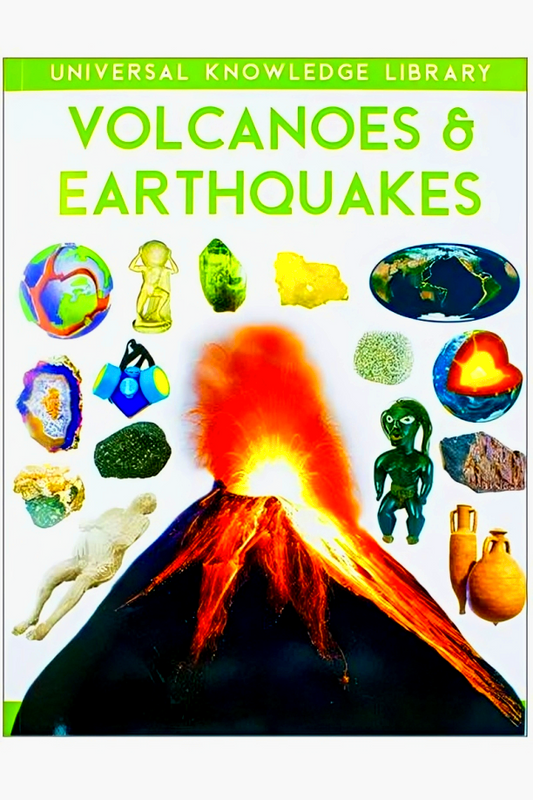 Universal Knowledge Library: Volcanoes & Earthquakes