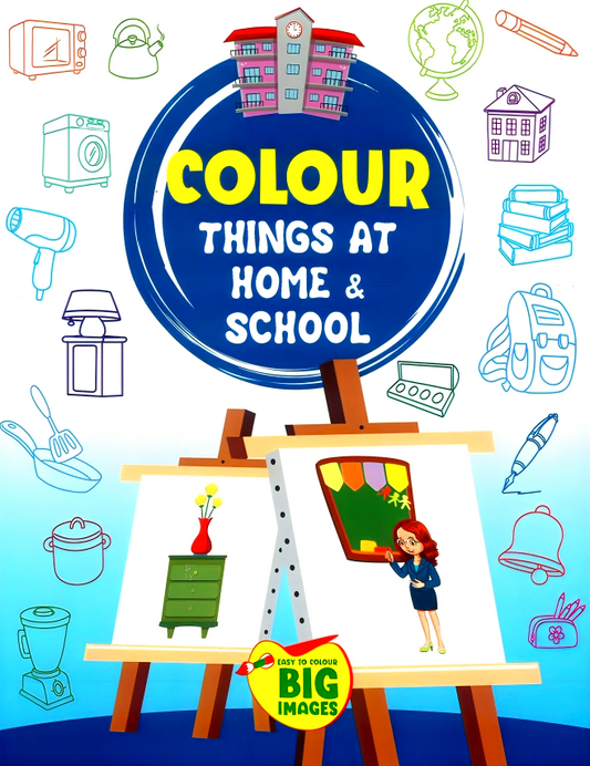 Colour: Things At Home & School