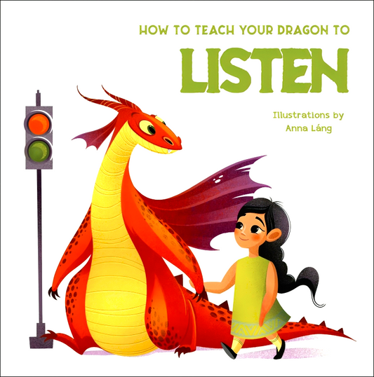 How To Teach Your Dragon To Listen