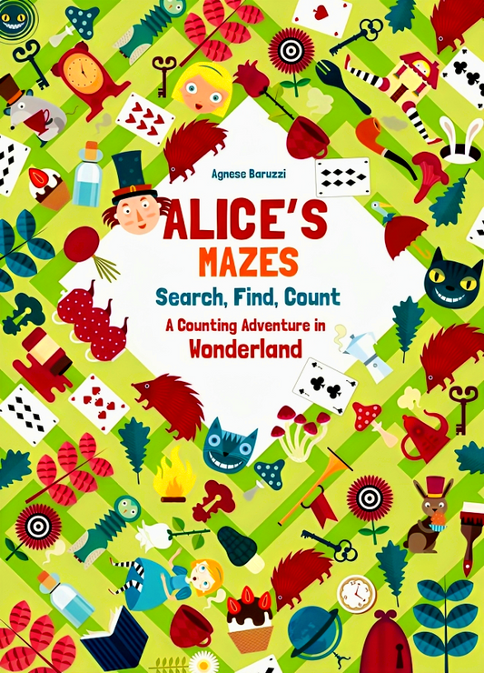 Alice's Mazes: A Counting Adventure in Wonderland (Search, Find, and Count)