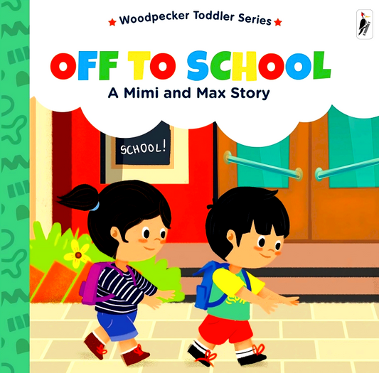 A Mimi & Max Story: Off To School
