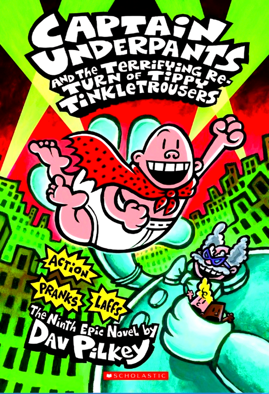 #9: Captain Underpants And The Terrifying Return Of Tippy Tinkletrousers