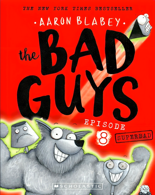 The Bad Guys - Episode 8: Superbad