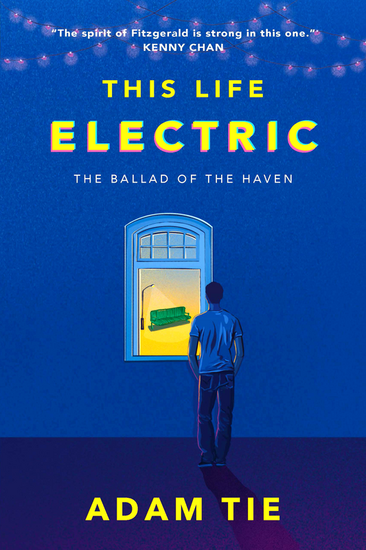 This Life Electric: The Ballad Of The Haven