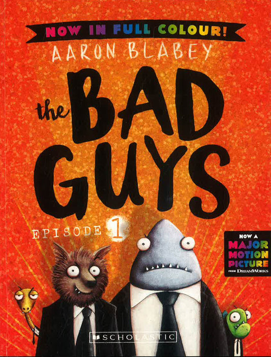 The Bad Guys E1: The Bad Guys