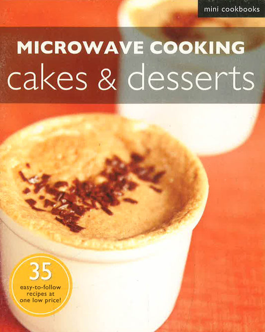 Mini Cookbooks: Microwave Recipes. Cakes  Desserts