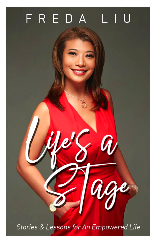 Life’s A Stage: Stories and Lessons for an Empowered Life