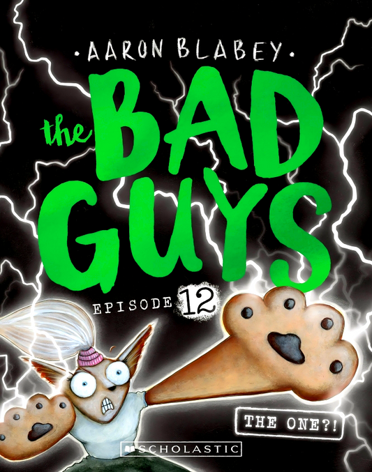 The Bad Guys - Episode 12: The One?!