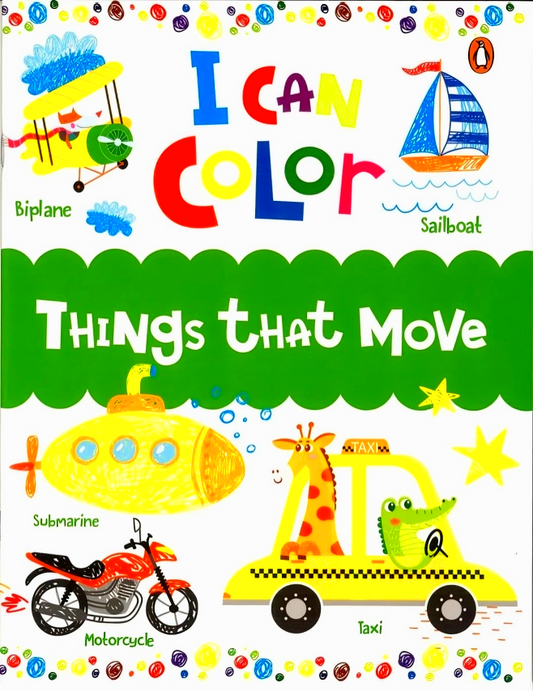 I Can Color: Things That Move