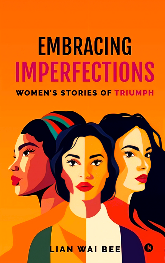 Embracing Imperfections: Women's Stories of Triumph