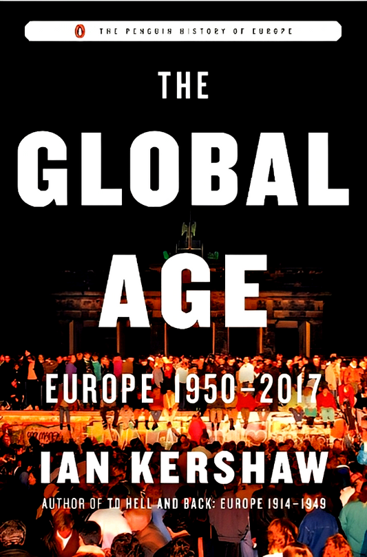 The Global Age : Europe 1950-2017