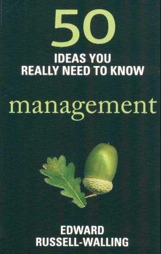 50 Ideas You Really Need to Know: Management