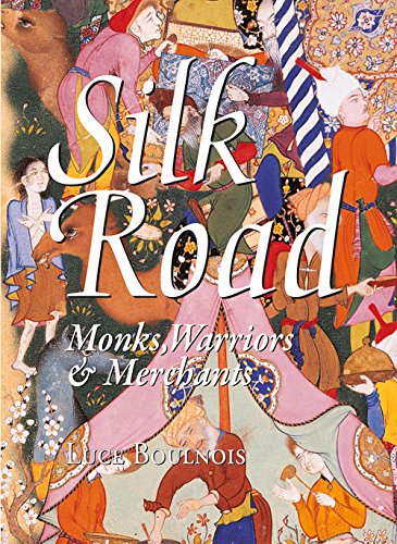 Silk Road: Monks, Warriors & Merchants