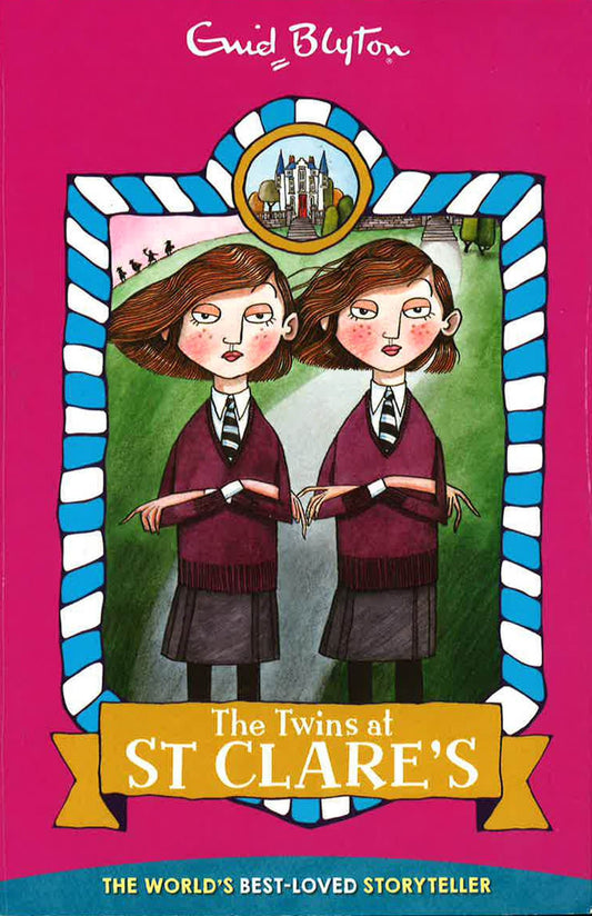 Enid Blyton: The Twins At St Clare's