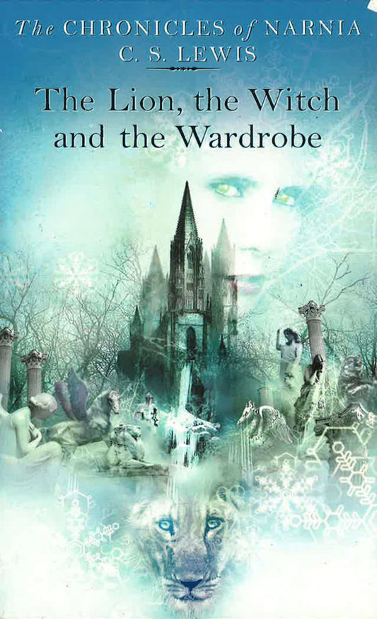 The Lion, The Witch And The Wardrobe (The Chronicles Of Narnia, Book 2)