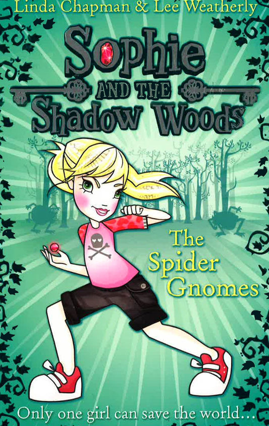 The Spider Gnomes (Sophie And The Shadow Woods)