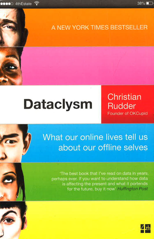 Dataclysm: What Our Online Lives Tell Us About Our Offline Selves