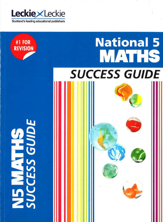 National 5 Mathematics Success Guide (Success Guide)