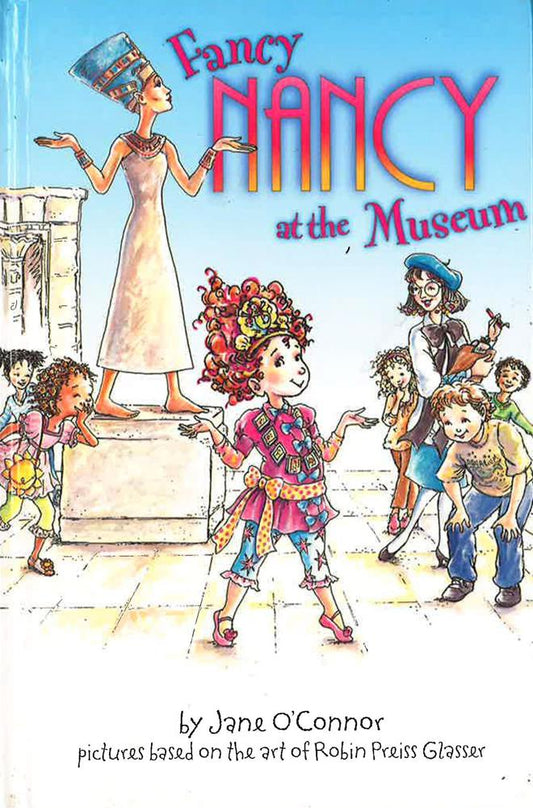 Fancy Nancy At The Museum