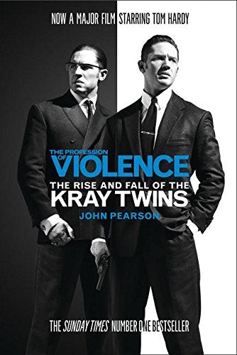 The Profession Of Violence: The Rise And Fall Of The Kray Twins