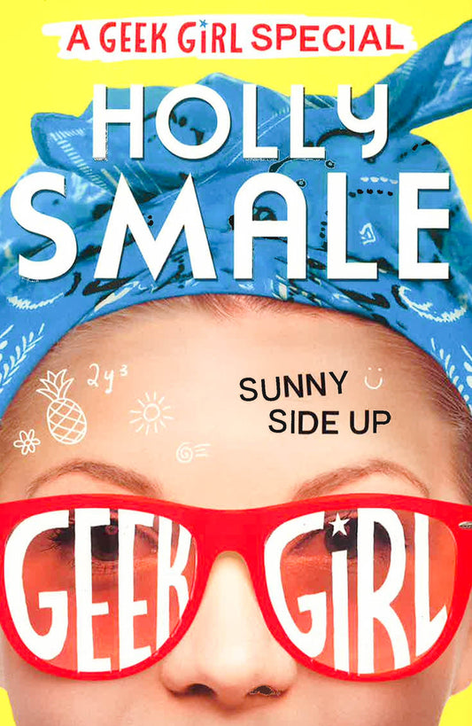 Sunny Side Up (Geek Girl Special)